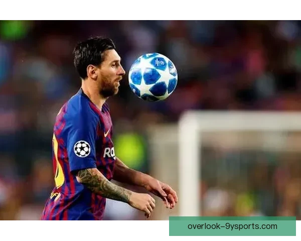 梅西率队逆转取胜刷新赛季纪录引爆足坛热议再次证明王者实力风范