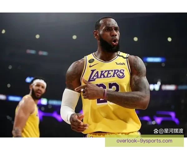 詹姆斯关键时刻爆发率湖人逆转勇士西部排名再起波澜一夜之间巨变